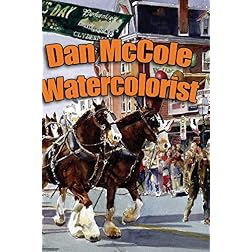 Dan McCole - Watercolorist