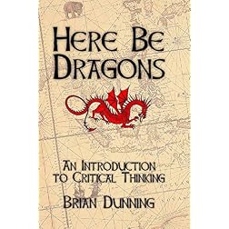 Here Be Dragons: An Introduction to Critical Thinking