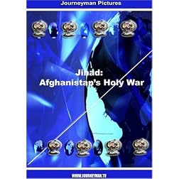 Jihad: Afghanistan's Holy War