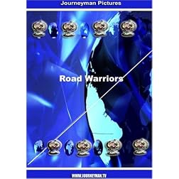 Road Warriors