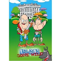 Neocons Gone Wild