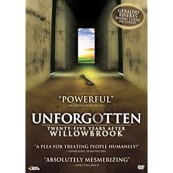 Unforgotten: Twenty-Five Years After Willowbrook