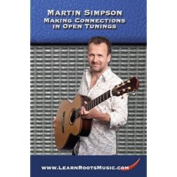 Martin Simpson: Making Connections in Open Tunings
