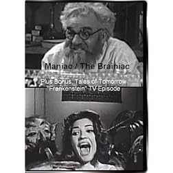 Maniac / The Brainiac