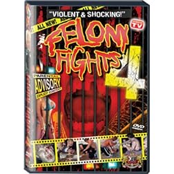 Felony Fights: V.4 Down & Dirty
