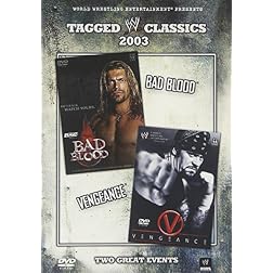 Tagged Classics 2003: Bad Blood/Vengeance