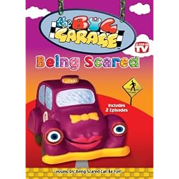 The Big Garage: Being Scared