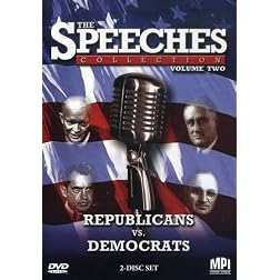 The Speeches Collections, Vol. 2: Republicans vs. Democrats