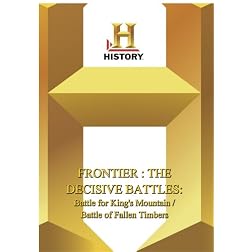History -- Frontier: Decisive Battles - Battle For King's Mountain