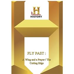 History -- Fly Past : A Wing And A Prayer