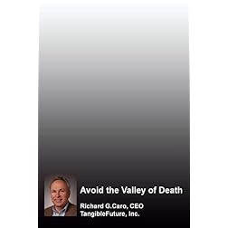 Avoid the Valley of Death