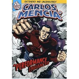 Carlos Mencia: Performance Enhanced