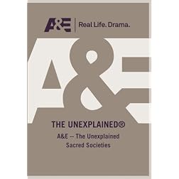 A&E -- The Unexplained Sacred Societies