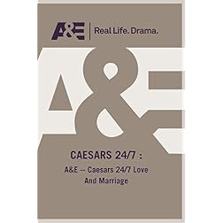 A&E -- Caesars 24/7 Love And Marriage