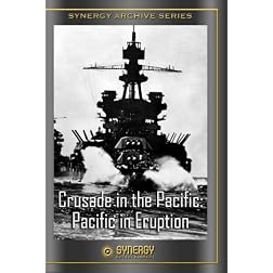 The Crusade in the Pacific: Pacific in the Eruption