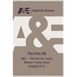 A&E -   The First 48 : Silent Witness / Halley Street Slayings (#13)