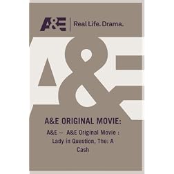 A&E --  A&E Original Movie : Lady in Question, The: A Cash
