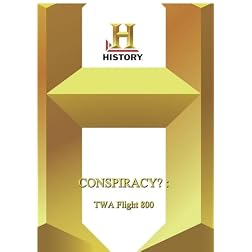 History -- Conspiracy? TWA Flight 800