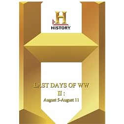 History -- Last Days of WWII August 5-August 11