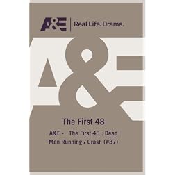 A&E -   The First 48 : Dead Man Running / Crash (#37)