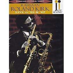 Jazz Icons: Rahsaan Roland Kirk - Live in '63 and 67