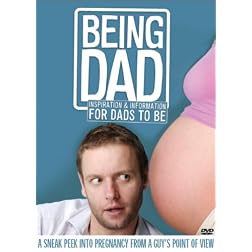 Being Dad: Inspiration and Information for Dads-To-Be