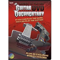 THE GAMERS TO PLAYERS GUITAR DVD DOCUMENTARY Plus 40 Bonus Lessons