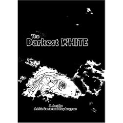 The Darkest WHITE