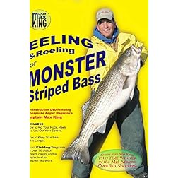 EELING & REELING for Monster Striped Bass with Capt Max King