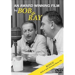 An Award Winning Film by Bob & Ray