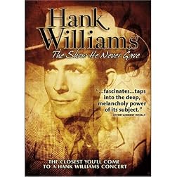 Hank Williams: The Show He Never Gave