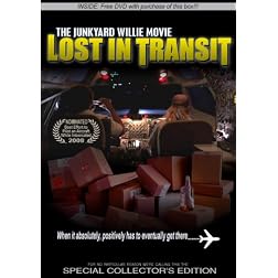 the Junkyard Willie Movie: Lost In Transit
