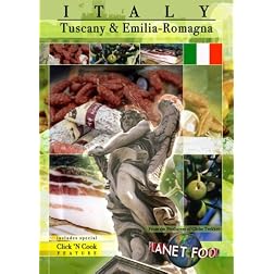 Planet Food: Italy - Tuscany & Emilia Romagna