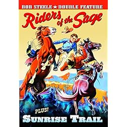 Bob Steele Double Feature: Riders Of The Sage (1939) / Sunrise Trail (1931)