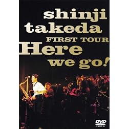 Shinji Takeda First Tour Here We Go!
