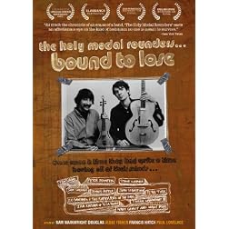 The Holy Modal Rounders: Bound to Lose