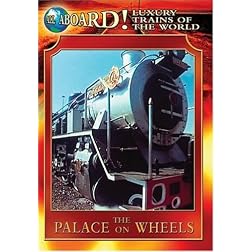 The Luxury Trains of the World: The Palace on Wheels