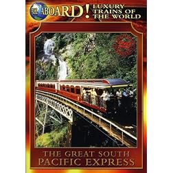 Luxury Trains of the World: The Great South Pacific Express