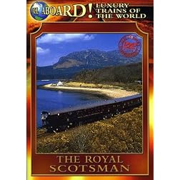 The Luxury Trains of the World: The Royal Scotsman