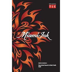 Miami Ink Season 3 - New Artist Search & Staff, Staff, Staff