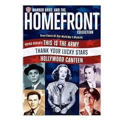 Warner Bros. and the Homefront Collection (Irving Berlin's This Is the Army / Thank Your Lucky Stars / Hollywood Canteen)
