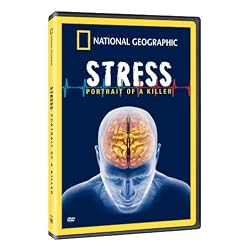 Naitonal Geographic: Stress - Portrait of a Killer