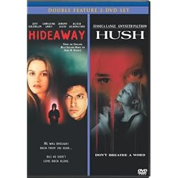 Hideaway (1995) & Hush (2-pack)