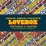 Groove Armada Presents: Lovebox - Festivals & Fiestas by Groove Armada