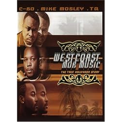 West Coast Mobb Music: The True Hollyhood Story