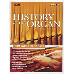 History of the Organ, Vol. 2: From Sweelinck to Bach