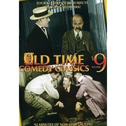 Old Time Comedy Classics Volume 9