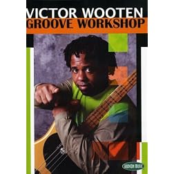 Victor Wooten: Groove Workshop