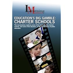 Education's Big Gamble: Charter Schools