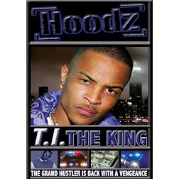 Hoodz: T.I. the
